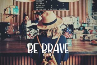 Be Brave