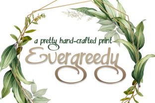 Evergreedy: Where Handwritten Authenticity Meets Everyday Design
