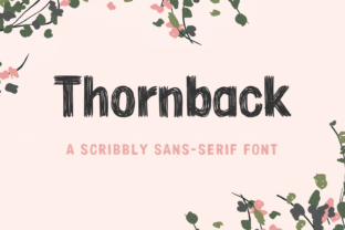 Thornback: A Hand-Drawn Font with Purpose and Personality